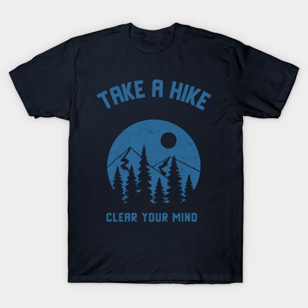 Take a Hike Clear Your Mind Hiking T-Shirt by Distinkt